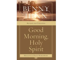 KNYGA Hinn, Benny Good Morning, Holy Spirit: Learn to Recognize the Voice of the Spirit