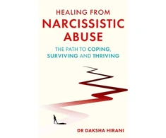 KNYGA Hirani Dr Daksha from Narcissistic Abuse: The Path to Coping, Surviving and Thriving