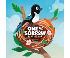 KNYGA Hird Michelle One for Sorrow: An Uplifting Picture Book About Belonging for Ages 5–7