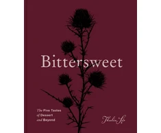 KNYGA Ho Thalia Bittersweet: The Five Tastes of Dessert and Beyond (A Baking Book)