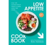 KNYGA Hobson Rob Low Appetite Cookbook: Over 100 Nutrient-Dense Meals to Make Every Bite Count