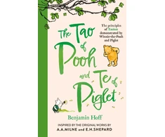 KNYGA Hoff, Benjamin Tao of Pooh &amp; The Te of Piglet