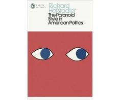 KNYGA Hofstadter, Richard Paranoid Style in American Politics