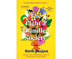KNYGA Hogan, Ruth Light a Candle Society: The joyful, warm and utterly uplifting book club read for 2026 from Sunday Times bestseller and author of The Keeper of Lost Things, Ruth Hogan