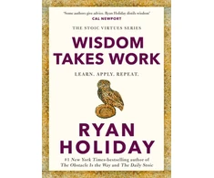 KNYGA Holiday Ryan Wisdom Takes Work: THE INSTANT NEW YORK TIMES BESTSELLER from the author of THE DAILY STOIC