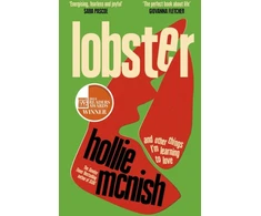KNYGA Hollie Mcnish Lobster, and other things I’m learning to love: 'energising, fearless and joyful' Sara Pascoe