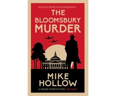 KNYGA Hollow, Mike Bloomsbury Murder: 'A-Grade crime fiction' LEE CHILD