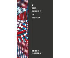 KNYGA Holmes Becky Future of Fraud