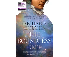 KNYGA Holmes Richard Boundless Deep: Young Tennyson, Science and the Crisis of Belief
