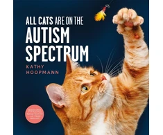 KNYGA Hoopmann Kathy All Cats Are on the Autism Spectrum: An affirming introduction to autism