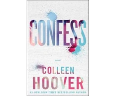 KNYGA Hoover Colleen Confess: an emotional and gripping novel from #1 Sunday Times bestselling author of IT ENDS WITH US