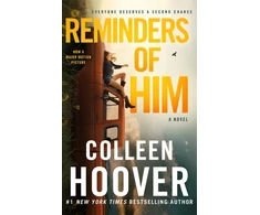 KNYGA Hoover, Colleen Reminders of Him: A Novel