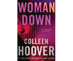 KNYGA Hoover, Colleen Woman Down: A Novel