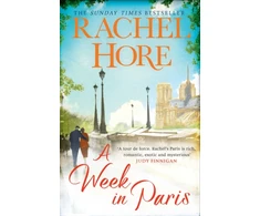 KNYGA Hore, Rachel Week in Paris: A gripping page-turner set in wartime Paris from the Sunday Times bestselling author of The Hidden Years