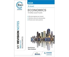 KNYGA Horner, David; Stoddard, Steve My Revision Notes: AQA A Level Economics Third Edition