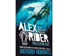 KNYGA Horowitz Anthony Skeleton Key: The explosive third adventure in the bestselling spy series that's sold over 21 million copies; for fans of action, gadgets and danger aged 9-14