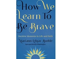 KNYGA Bookshop How We Learn to Be Brave: Decisive Moments in Life and Faith