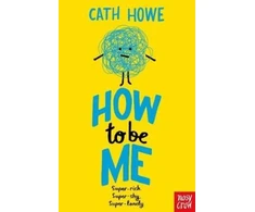 KNYGA Cath Howe Howe Cath How to be Me