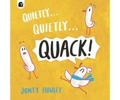 KNYGA Howley, Jonty Quietly . . . Quietly . . . QUACK!