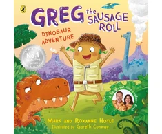 KNYGA Hoyle, Mark; Hoyle, Roxanne Greg the Sausage Roll: Dinosaur Adventure