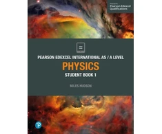 KNYGA Hudson, Miles Pearson Edexcel International AS Level Physics Student Book