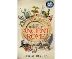 KNYGA Pascal Hughes Hughes Pascal Short History of Ancient Rome