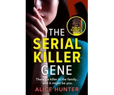 KNYGA Hunter, Alice Serial Killer Gene