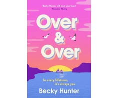 KNYGA Hunter Becky Over and Over: The BRAND NEW sweeping speculative romance for 2026 from bestselling author Becky Hunter