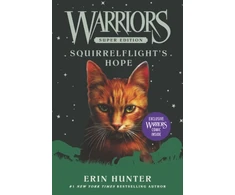 KNYGA Hunter, Erin Warriors Super Edition: Squirrelflight's Hope