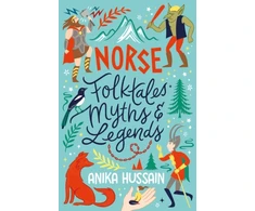 KNYGA Hussain Anika Norse Folktales, Myths and Legends