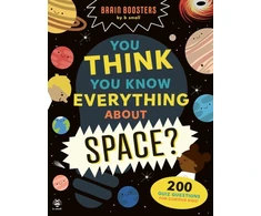 KNYGA Hutchinson Sam You Think You Know Everything About Space?, 200 Quiz Questions for Curious Kids!