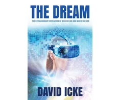 KNYGA Icke David Dream: The Extraordinary Revelation Of Who We Are And Where We Are