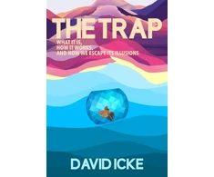 KNYGA Icke, David Trap: What it is, how is works, and how we escape its illusions