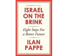 KNYGA Ilan Pappe Israel on the Brink, Eight Steps for a Better Future