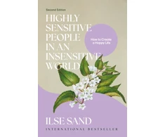 KNYGA Ilse Sand Highly Sensitive People in an Insensitive World, 2nd edition