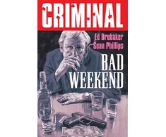 KNYGA Image Comics Criminal Volume 9: Bad Weekend (New Edition)