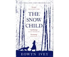 KNYGA Eowyn Ivey Ivey Eowyn Snow Child: The Million-Copy International Bestseller
