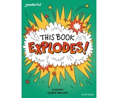KNYGA J D Savage Readerful Independent Library: Oxford Reading Level 10: This Book EXPLODES!