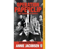 KNYGA Jacobsen, Annie Operation Paperclip: Nazi Scientists in America