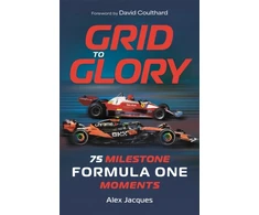 KNYGA Jacques Alex Grid to Glory: 75 Milestone Formula One Moments