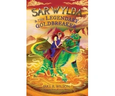 KNYGA Jake R Wilson Sar Wylda and the Legendary Goldbreaker