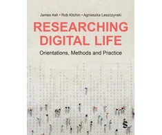 KNYGA James Ash Researching Digital Life