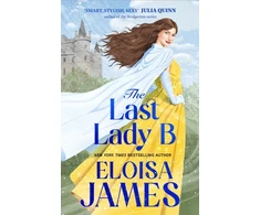 KNYGA James Eloisa Last Lady B: a brand-new witty historical romance with a gothic twist
