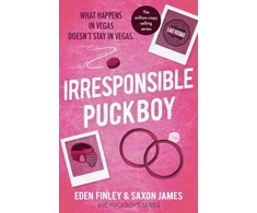 KNYGA James, Saxon; Finley, Eden Irresponsible Puckboy: The ultimate bi awakening, best friends to lovers ice hockey romance