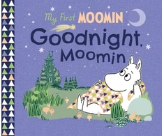 KNYGA Jansson, Tove My First Moomin: Goodnight Moomin