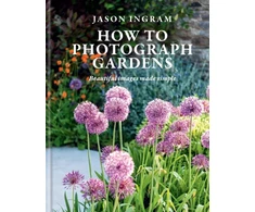 KNYGA Jason Ingram How to Photograph Gardens