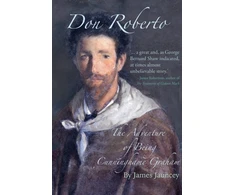 KNYGA Jauncey, James Don Roberto, The Adventure of Being Cunninghame Graham