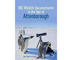KNYGA Jean Baptiste Gouyon BBC Wildlife Documentaries in the Age of Attenborough