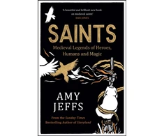 KNYGA Bookshop Jeffs Amy Saints: Medieval Legends of Heroes, Humans and Magic
