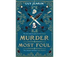 KNYGA Jenkin, Guy Murder Most Foul: 'One of the best historical fiction books of 2025' THE TIMES